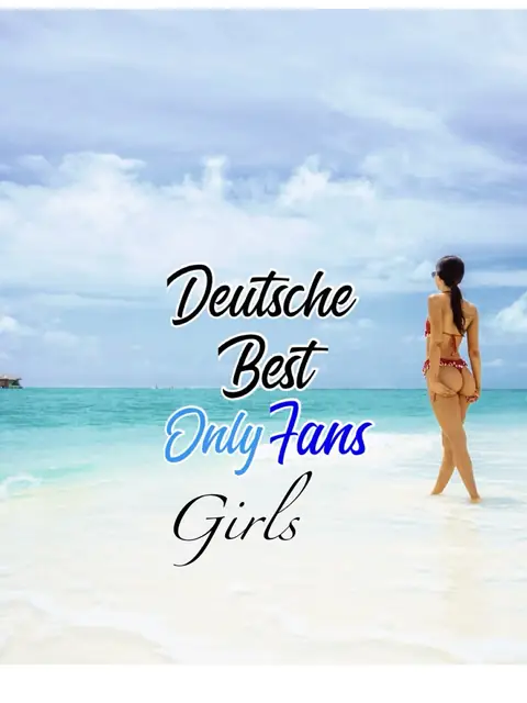 Deutschebestonlyfansgirl on OnlyFans